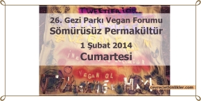 26. Gezi Parkı Vegan Forumu - Sömürüsüz Permakültür